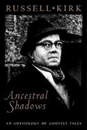 Ancestral Shadows An Anthology Of Ghostly Tales cover