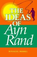 The Ideas of Ayn Rand cover