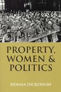 Property, Women and Politics Subjects or Objects? cover