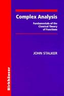 Complex Analysis Fundamentals of the Classical Theory of Functions cover