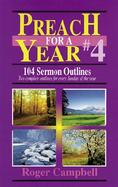 Preach for a Year # 4 104 Sermon Outlines cover