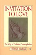 Invitation to Love The Way of Christian Contemplation cover