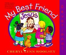 My Best Friend Jesus: 180 Devotions and Worship Activities for Preschoolers cover
