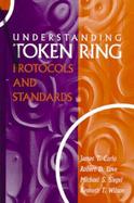 Understanding Token Ring Protocols and Standards cover