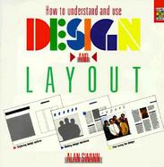 How to Understand and Use Design and Layout cover