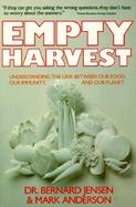 Empty Harvest Understanding the Link Between Our Food, Our Immunity, and Our Planet cover