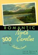 Romantic North Carolina More Than 300 Things to Do for Southern Lovers cover