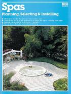 Spas: Planning, Selecting and Installing cover