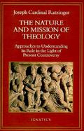 The Nature and Mission of Theology Essays to Orient Theology in Today's Debates cover