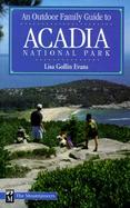 An Outdoor Family Guide to Acadia National Park cover