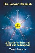 The Second Messiah A Search For Universal Truth And Redemption cover