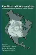 Continental Conservation Scientific Foundations of Regional Reserve Networks cover