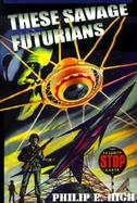 These Savage Futurians cover