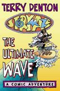 The Ultimate Wave A Comic Adventure cover