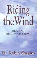 Riding the Wind Healing the Whole Person cover