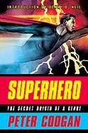 Superhero: The Secret Origin of a Genre cover