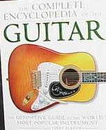 The Complete Encyclopedia of the Guitar: The Definitive Guide to the World's Most Popular Instrument cover