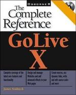 GoLive X: The Complete Reference cover