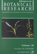 Advances in Botanical Research Incorporating Advances in Plant Pathology (volume38) cover