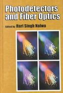 Photodetectors and Fiber Optics cover