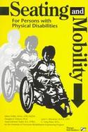 Seating & Mobility: For Persons with Physical Disabilities cover