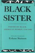 Black Sister: Poetry by Black American Women, 1746-1980 cover