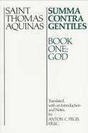 Summa Contra Gentiles Book One: God cover