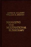 Managing the Multinational Subsidiary. cover