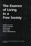 The Essence of Living in a Free Society cover