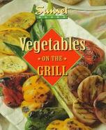Vegetables on the Grill cover