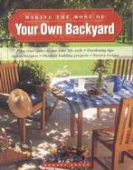 Making the Most of Your Own Backyard cover