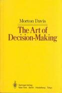 The Art of Decision-Making cover