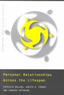 Personal Relationships Across the Lifespan cover