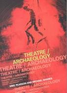 Theatre/Archaeology Disciplinary Dialogues cover