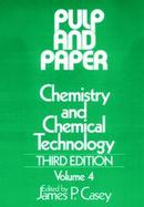 Pulp and Paper Chemistry and Chemicals Technology (volume4) cover