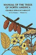 Manual of the Trees of North America (volume2) cover