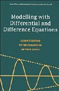 Modelling With Differential and Difference Equations cover