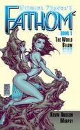 Fathom The World Below (volume1) cover