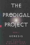 The Prodigal Project Genesis (volume1) cover