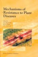 Mechanisms of Resistance to Plant Diseases cover