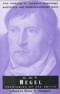 G. W. F. Hegel: Theologian of the Spirit cover
