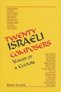 Twenty Israeli Composers Voices of a Culture cover