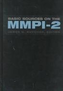 Basic Sources on the Mmpi-2 cover