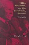 Pebbles, Monochromes, and Other Modern Poems, 1891-1916 cover