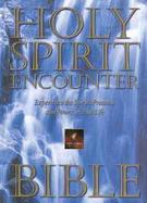 Holy Spirit Encounter Bible: Experience the Spirit's Presence and Power in Your Life cover