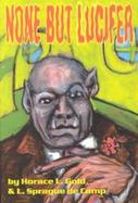 None but Lucifer cover