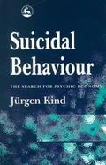 Suicidal Behaviour A Search for Its Psychic Economy cover