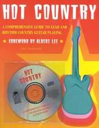 Hot Country Learn the licks and riffs of the giants of country guitar cover