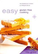 Easy Gluten-Free Cooking Over 130 Recipes Plus Nutrition and Lifestyle Advice cover