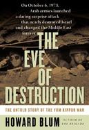 The Eve of Destruction The Untold Story of the Yom Kippur War cover